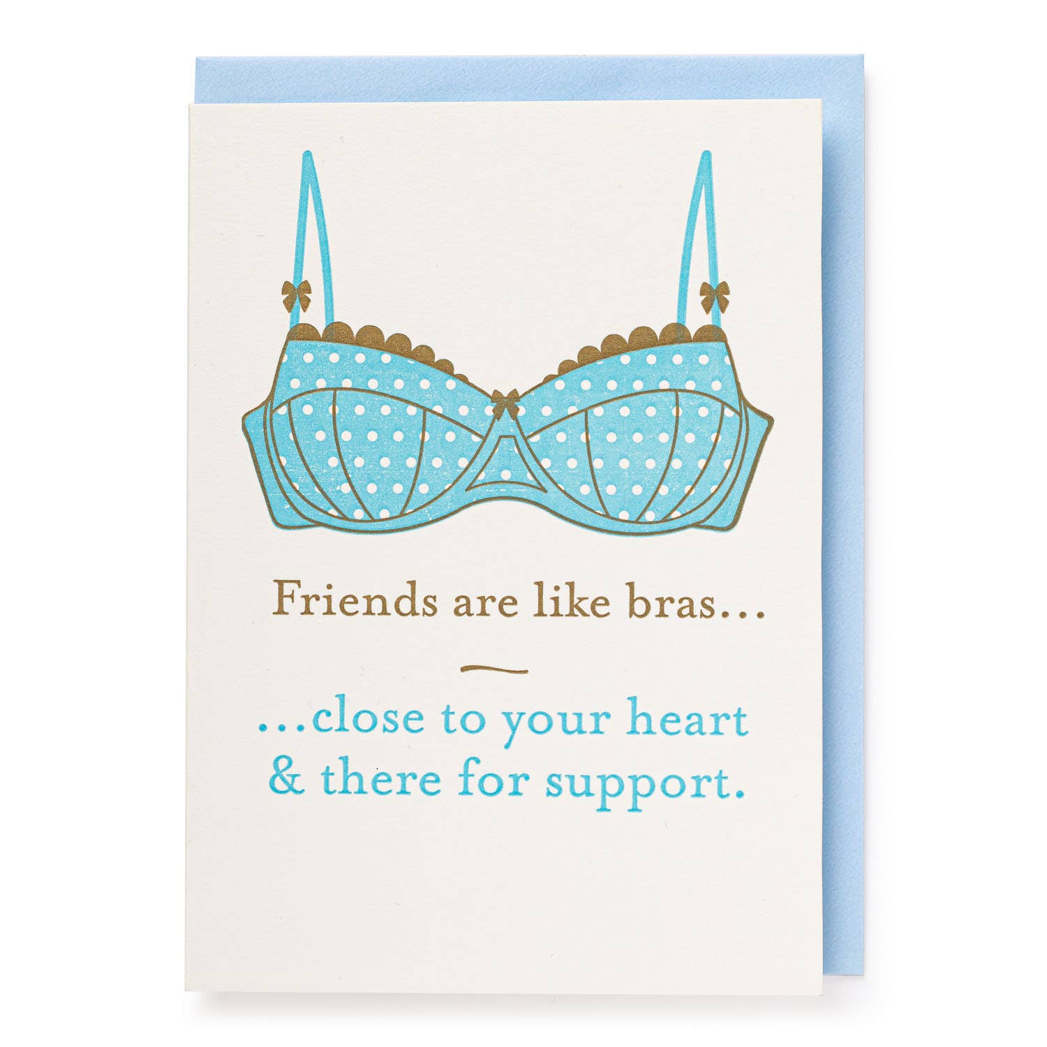 Friends Are Like Bras Greeting Card