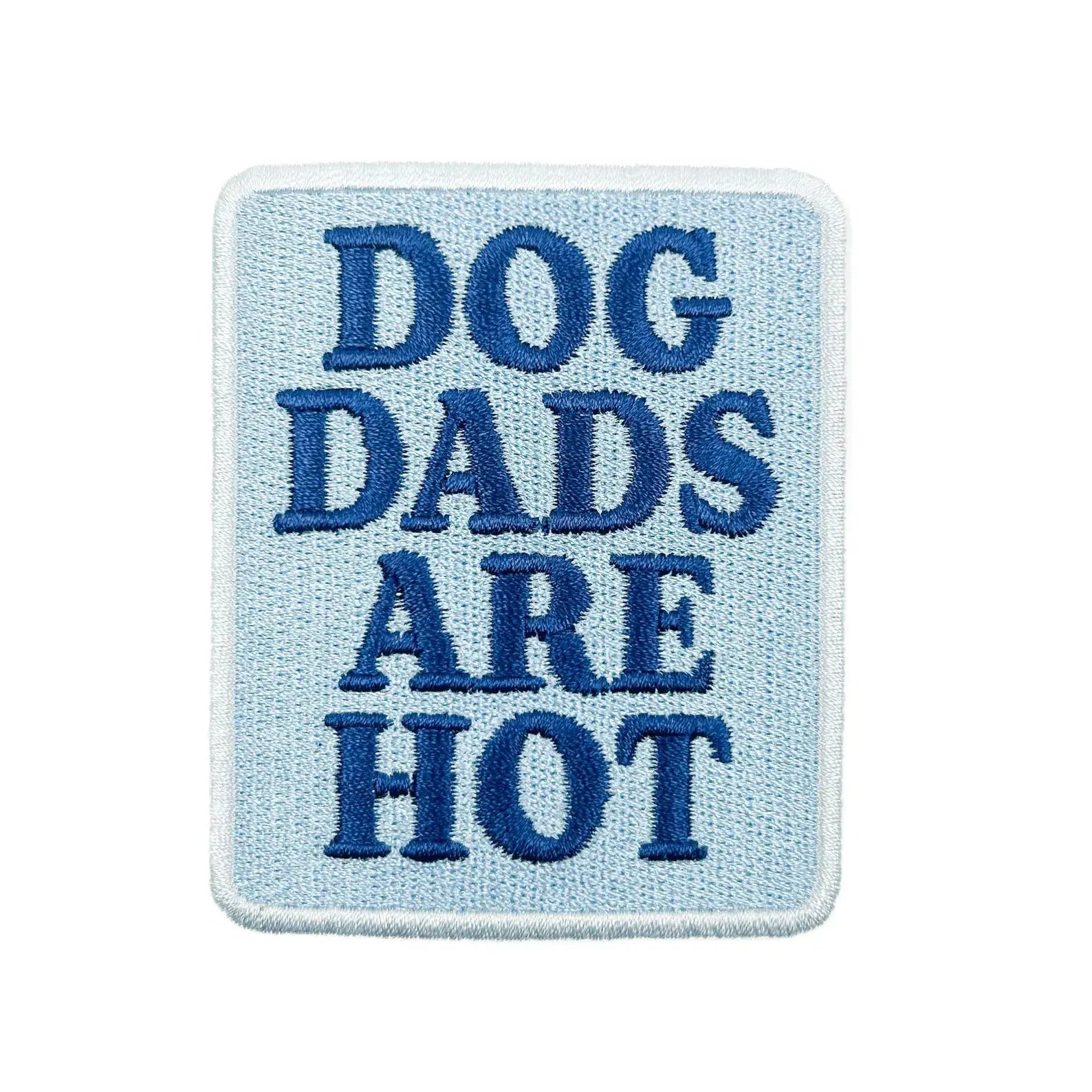 Dog Dads Are Hot Patch – Funny Iron On Patch for Dog Lovers
