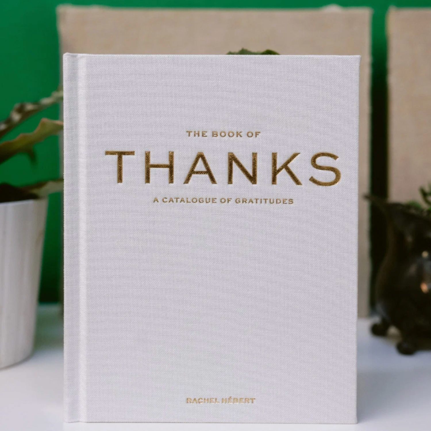 The Book of Thanks: A Catalogue of Gratitudes