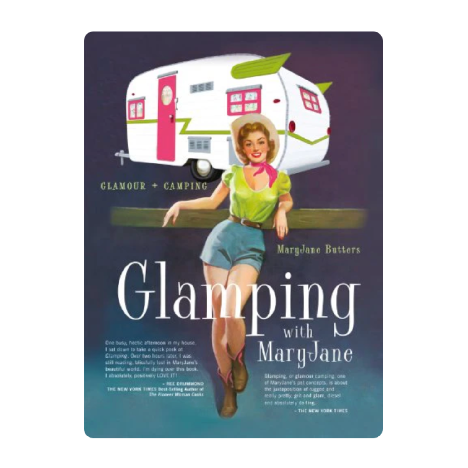 Glamping with MaryJane: Glamour + Camping