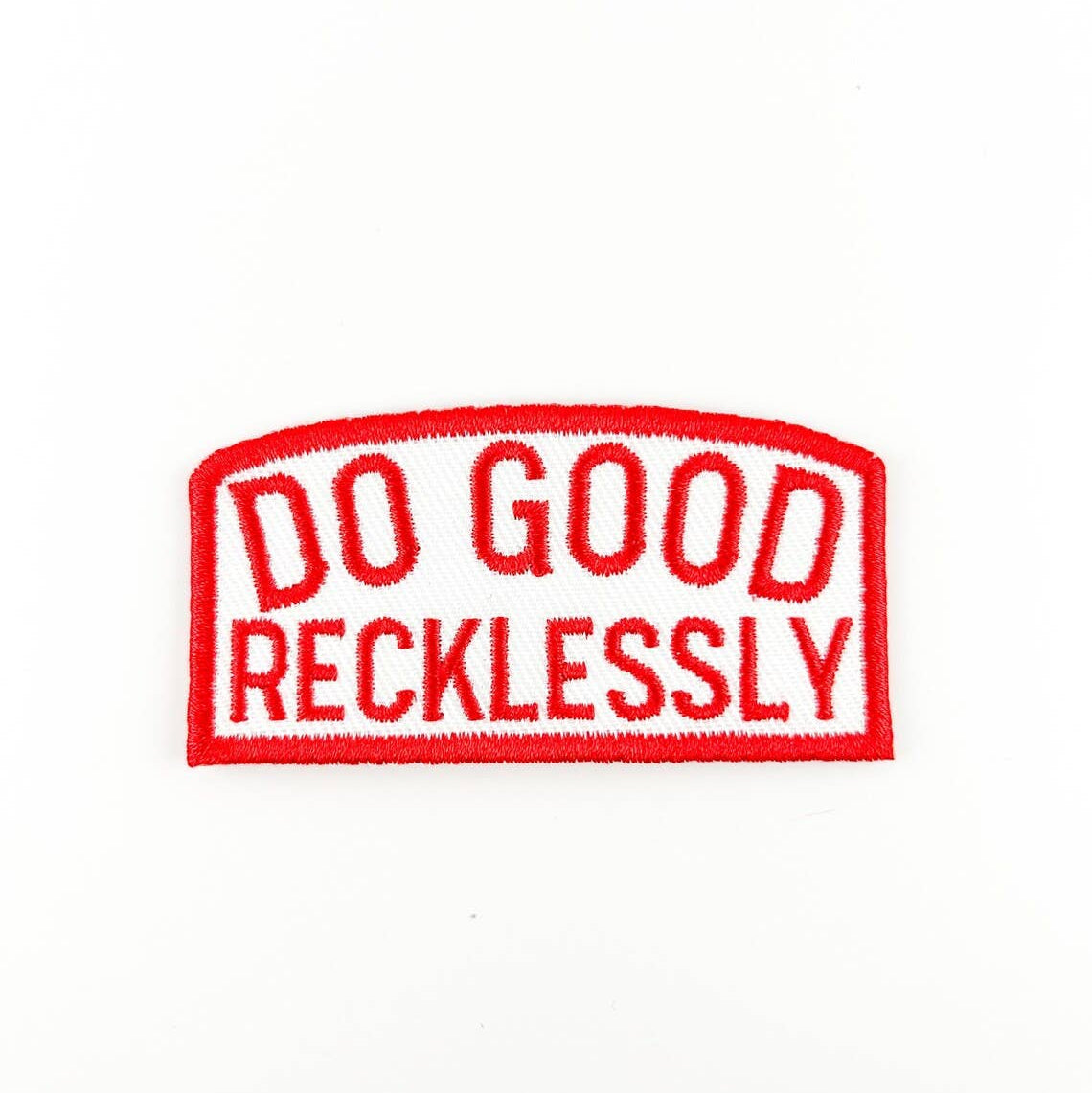 Do Good Recklessly Embroidered Iron-On Patch Trucker Party