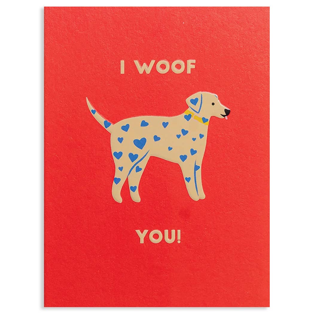 I Woof You Greeting Card