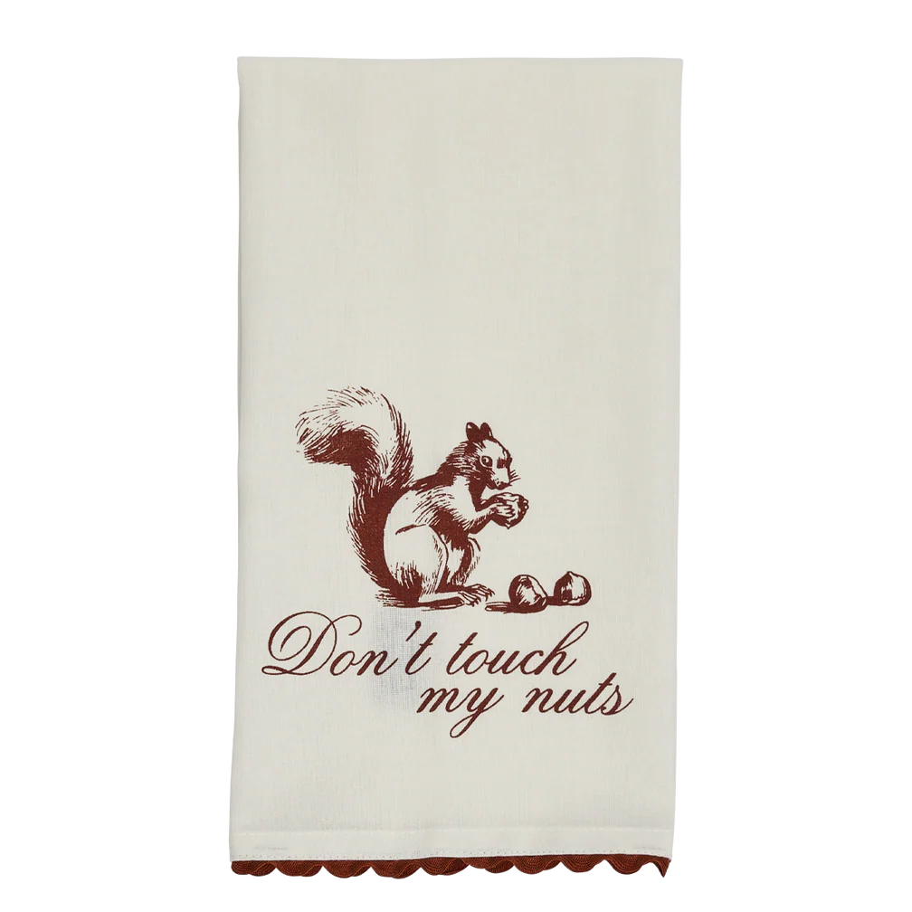 Don't Touch My Nuts Tea Towel