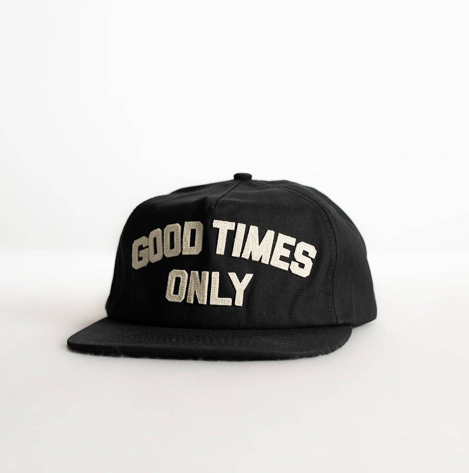 Good Times Only Hat