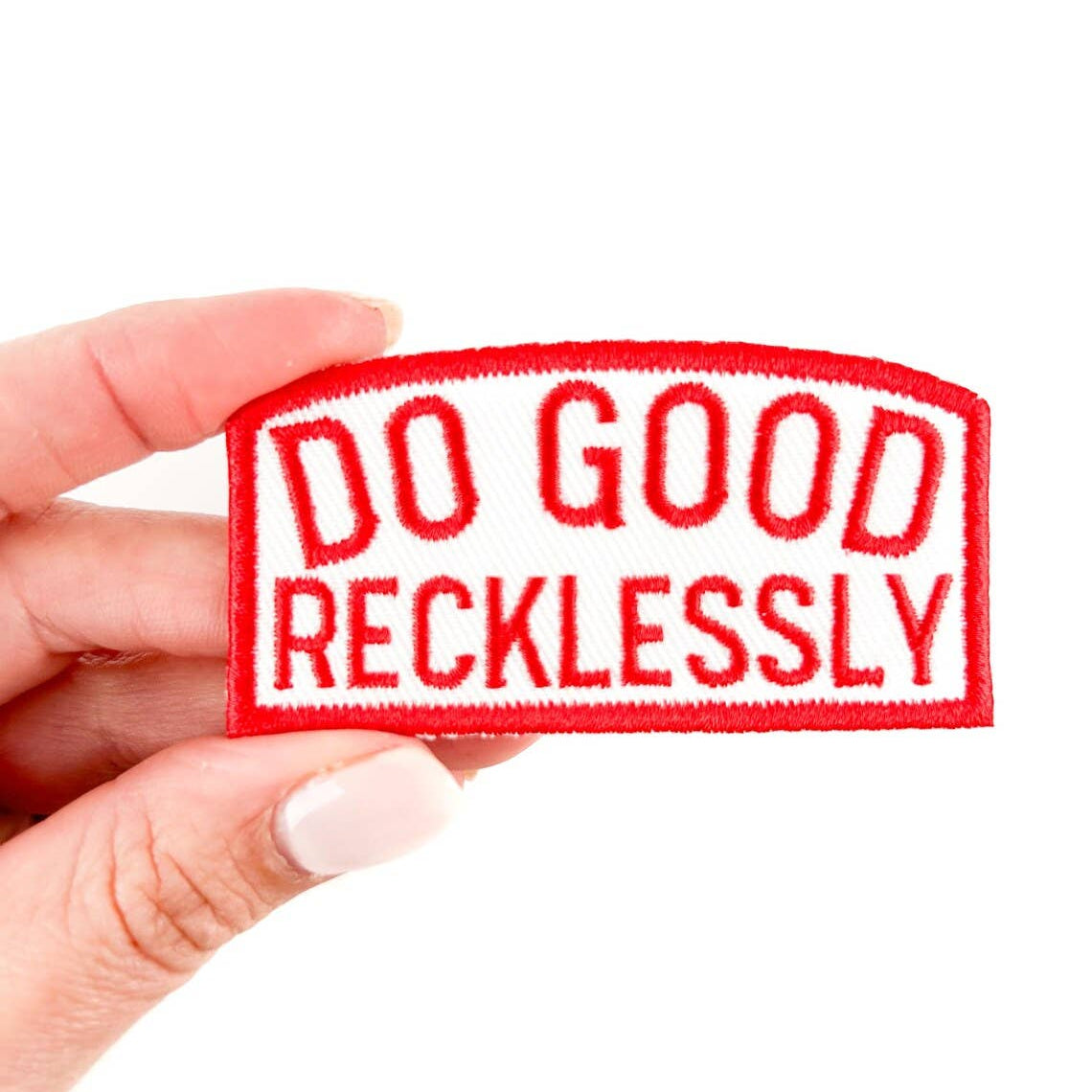 Do Good Recklessly Embroidered Iron-On Patch Trucker Party