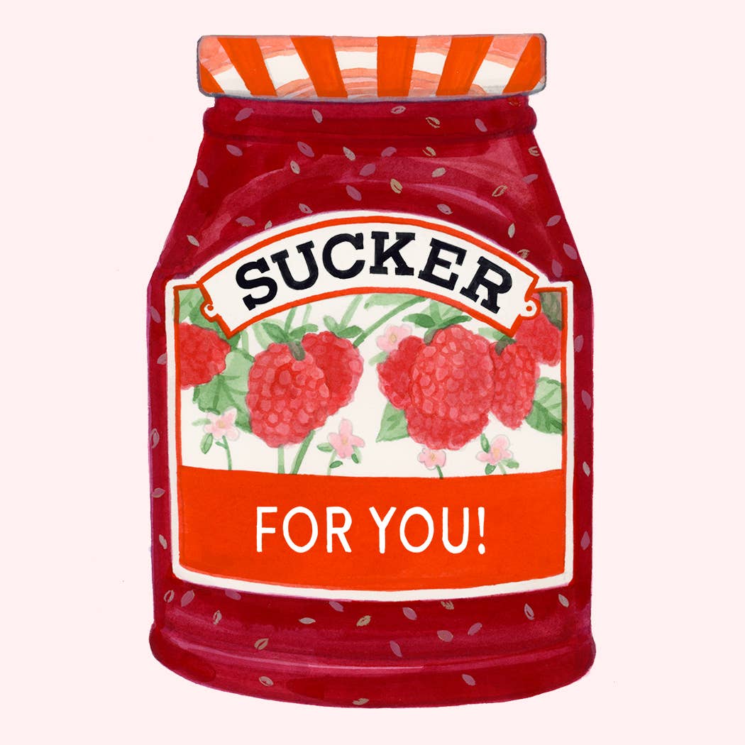 Sucker for You!