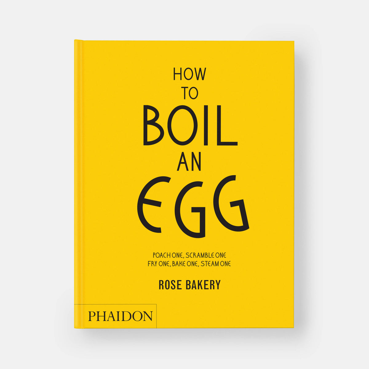 How to Boil an Egg: A Cookbook