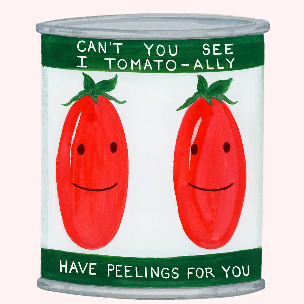 Tomato-ally Have Peelings for You