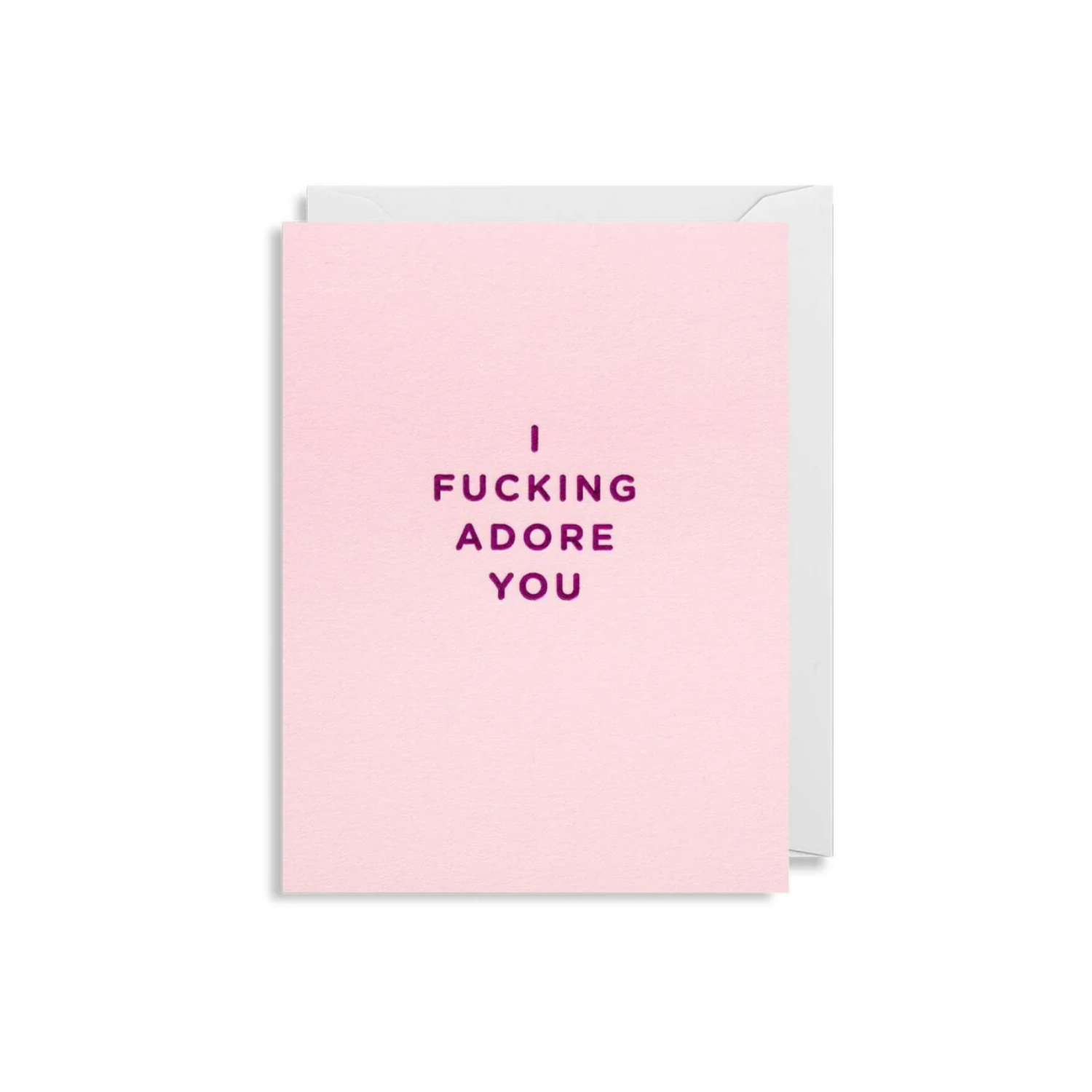 I Fucking Adore You card