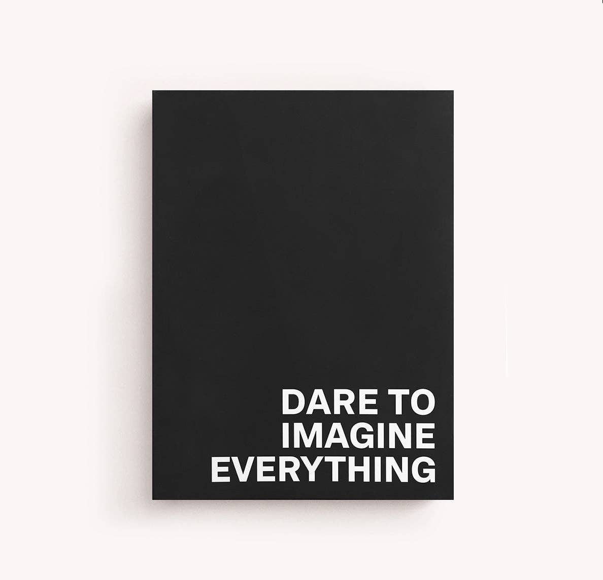 Dare to Imagine Everything - Large Notebook