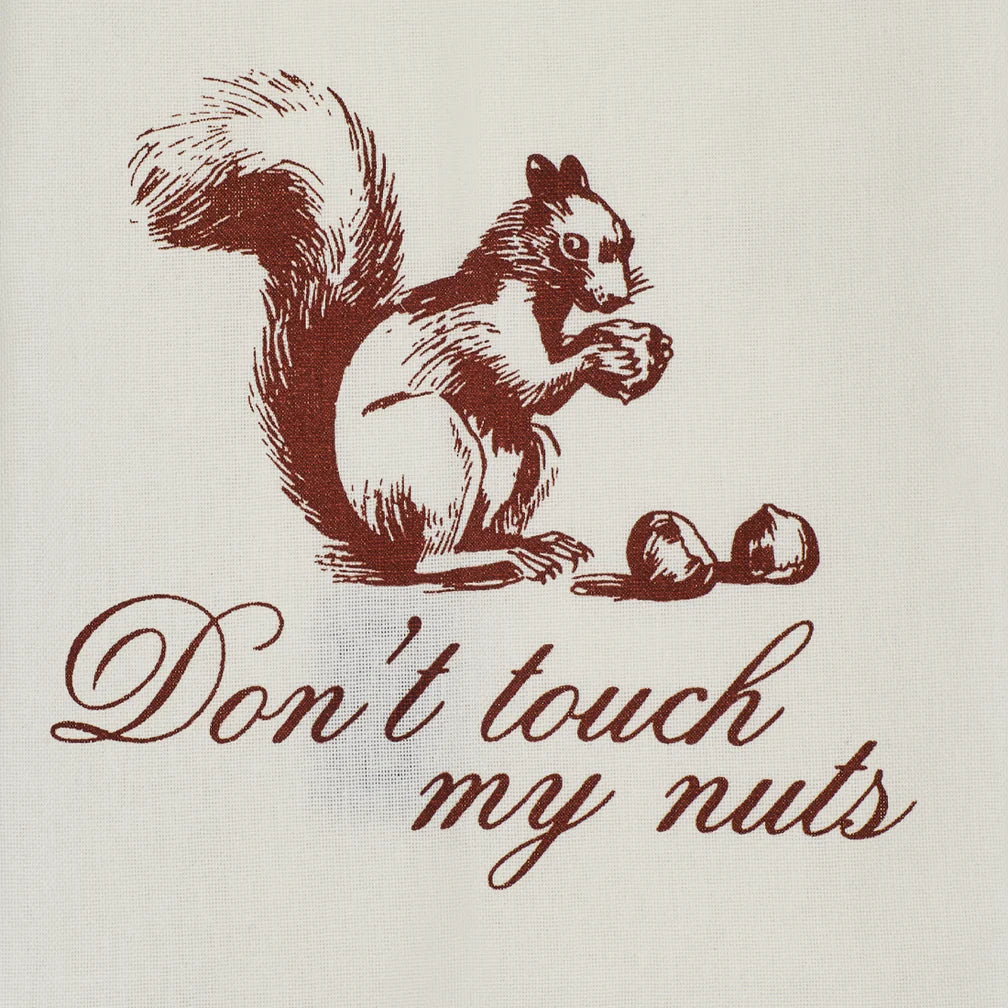 Don't Touch My Nuts Tea Towel