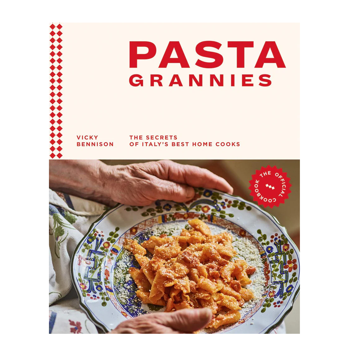 Pasta Grannies: The Official Cookbook